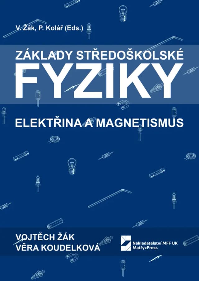 Základy středoškolské fyziky: Elektřina a magnetismus
